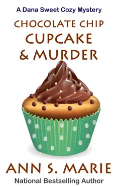 chocolate chip cupcake & murder (a dana sweet cozy mystery book 10) book cover image