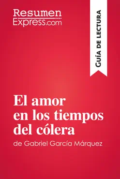 el amor en los tiempos del cólera de gabriel garcía márquez (guía de lectura) book cover image