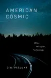 American Cosmic synopsis, comments