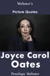 Webster's Joyce Carol Oates Picture Quotes sinopsis y comentarios