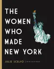The Women Who Made New York synopsis, comments