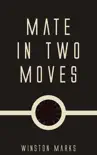 Mate in Two Moves synopsis, comments