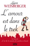 L'amour est dans le trek book summary, reviews and downlod