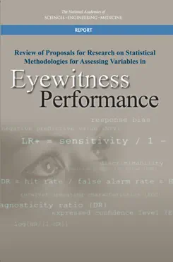 review of proposals for research on statistical methodologies for assessing variables in eyewitness performance book cover image