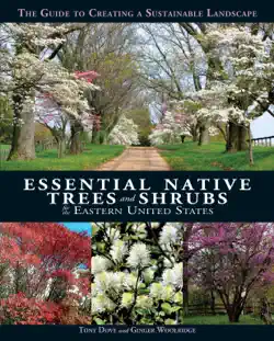 essential native trees and shrubs for the eastern united states book cover image