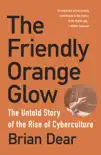 The Friendly Orange Glow synopsis, comments