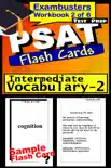 PSAT Test Prep Intermediate Vocabulary 2 Review--Exambusters Flash Cards--Workbook 2 of 6 synopsis, comments