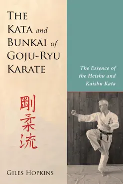the kata and bunkai of goju-ryu karate imagen de la portada del libro