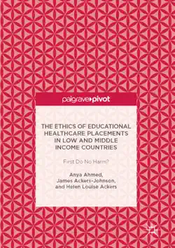 the ethics of educational healthcare placements in low and middle income countries book cover image