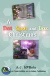 A Dot, Spot and Box Christmas synopsis, comments