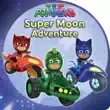 Super Moon Adventure synopsis, comments