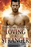Loving a Stranger...Book 7 in the Kindred Tales Series sinopsis y comentarios