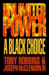 Unlimited Power a Black Choice book summary, reviews and downlod