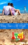 Wrong Time for Mr. Right book summary, reviews and downlod