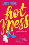 Hot Mess synopsis, comments
