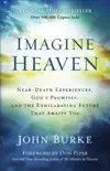 Imagine Heaven book summary, reviews and download