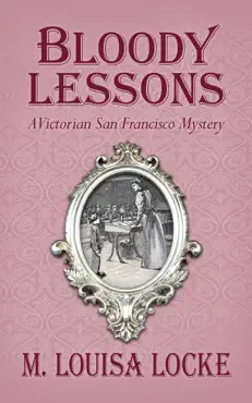 bloody lessons: a victorian san francisco mystery book cover image