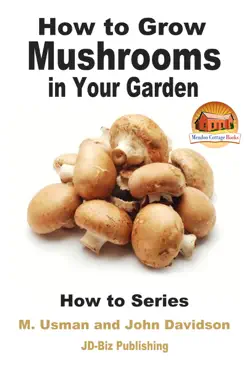 how to grow mushrooms in your garden imagen de la portada del libro