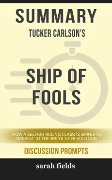 summary: tucker carlson's ship of fools book cover image