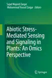 Abiotic Stress-Mediated Sensing and Signaling in Plants: An Omics Perspective sinopsis y comentarios