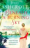 Beneath a Burning Sky synopsis, comments