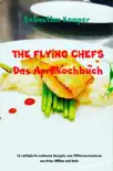 THE FLYING CHEFS Das Aprilkochbuch synopsis, comments