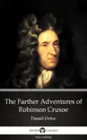 The Farther Adventures of Robinson Crusoe by Daniel Defoe - Delphi Classics (Illustrated) sinopsis y comentarios