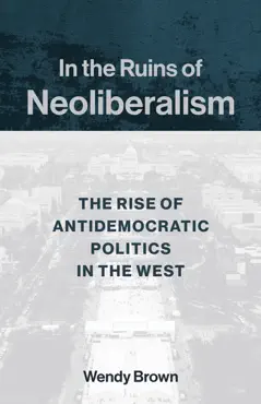in the ruins of neoliberalism imagen de la portada del libro
