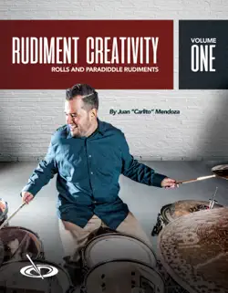 rudiment creativity vol. 1: rolls and paradiddles book cover image