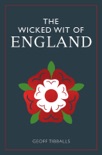 The Wicked Wit of England book summary, reviews and downlod