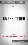 Unsheltered: A Novel by Barbara Kingsolver: Conversation Starters sinopsis y comentarios
