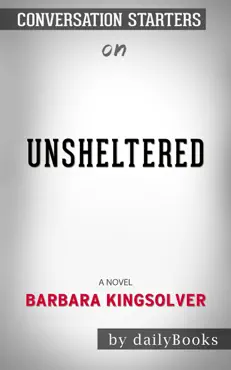 unsheltered: a novel by barbara kingsolver: conversation starters book cover image