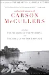 Collected Stories of Carson McCullers synopsis, comments