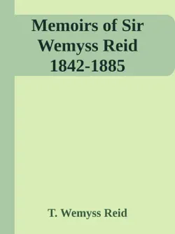 memoirs of sir wemyss reid 1842-1885 book cover image