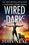 Wired Dark synopsis, comments