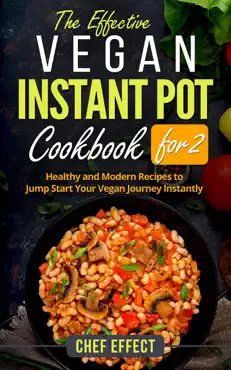 the effective vegan instant pot cookbook for 2 imagen de la portada del libro