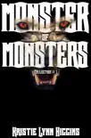 Monster of Monsters Collection #1 book summary, reviews and download