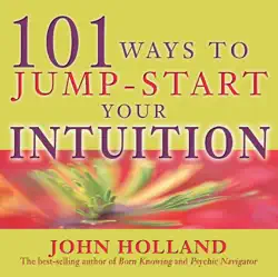 101 ways to jump-start your intuition book cover image