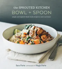 the sprouted kitchen bowl and spoon book cover image