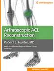 Arthroscopic ACL Reconstruction synopsis, comments