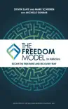 The Freedom Model for Addictions synopsis, comments