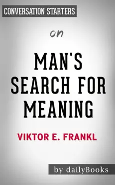 man's search for meaning by viktor e. frankl: conversation starters book cover image