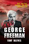 The Real George Freeman synopsis, comments