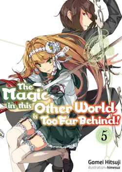 the magic in this other world is too far behind! volume 5 book cover image