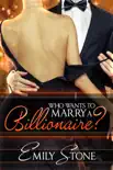 Who Wants to Marry a Billionaire? sinopsis y comentarios