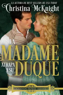 la madame atrapa a su duque. book cover image