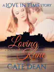 Loving Kane - A Love in Time Story synopsis, comments