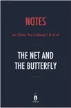 Notes on Olivia Fox Cabane’s & et al The Net and the Butterfly sinopsis y comentarios