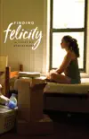 Finding Felicity synopsis, comments