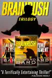The Brainrush Trilogy Box Set synopsis, comments